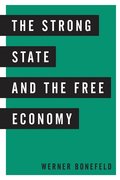 The Strong State and the Free Economy