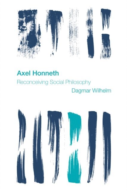 Dagmar Wilhelm - Axel Honneth, E-bok
