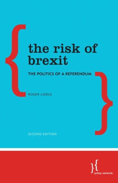 Roger Liddle - Risk of Brexit, E-bok
