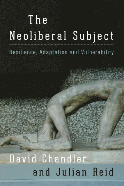 David Chandler, Julian Reid - Neoliberal Subject, E-bok