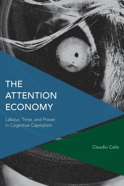 Claudio Celis Bueno - Attention Economy, E-bok