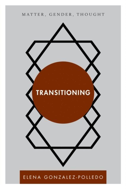 EJ Gonzalez-Polledo - Transitioning, E-bok