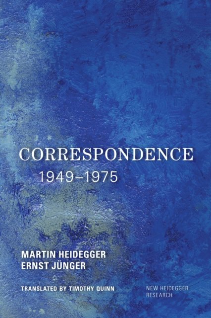 Martin Heidegger, Ernst Jünger - Correspondence 1949-1975, E-bok