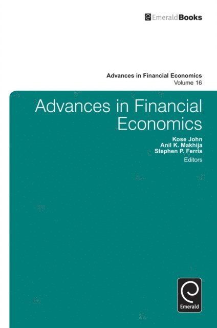 Stephen P. Ferris, Anil K. Makhija, Kose John - Advances in Financial Economics, E-bok