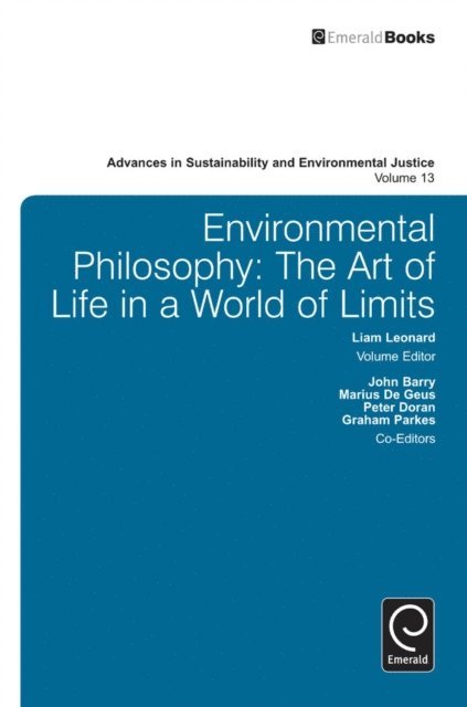 Marius De Geus, John Barry, Liam Leonard - Environmental Philosophy, E-bok