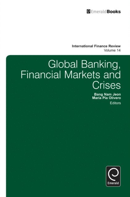 Maria Pia Olivero, Bang Jeon - Global Banking, Financial Markets and Crises, E-bok