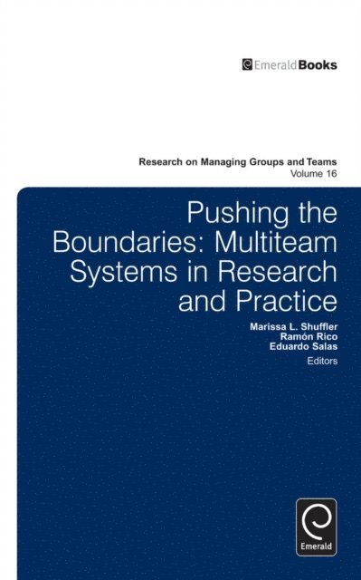 Ramon Rico, Marissa L. Shuffler, Eduardo Salas - Pushing the Boundaries, E-bok