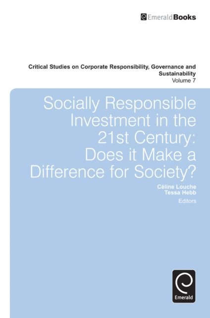 Tessa Hebb, Celine Louche - Socially Responsible Investment in the 21st Century, E-bok