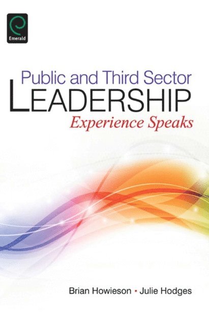 Julie Hodges, Brian Howieson - Public and Third Sector Leadership, E-bok
