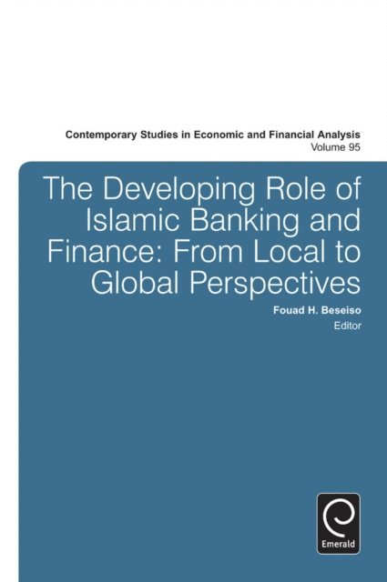 Fouad H. Beseiso - Developing Role of Islamic Banking and Finance, E-bok