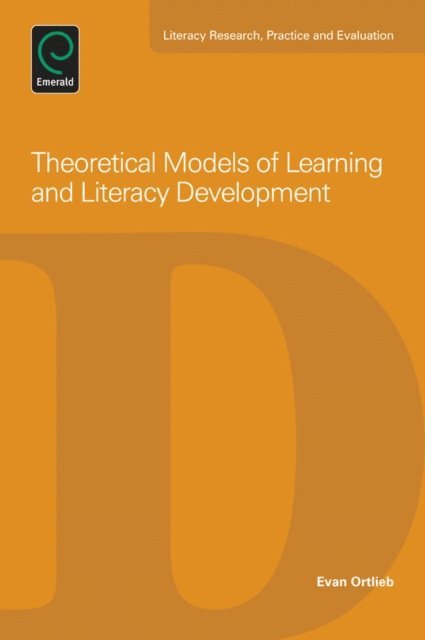 Evan Ortlieb - Theoretical Models of Learning and Literacy Development, E-bok