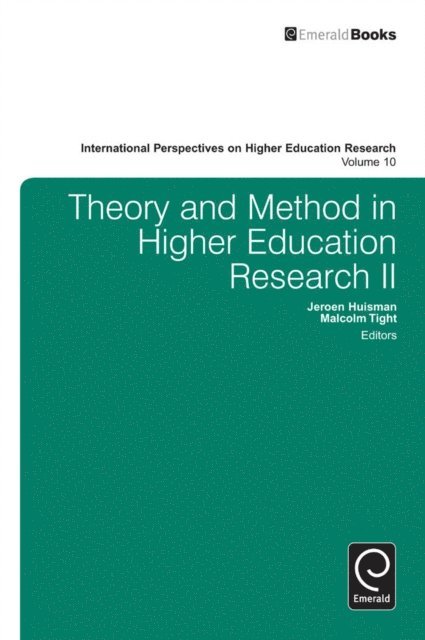 Malcolm Tight, Jeroen Huisman - Theory and Method in Higher Education Research II, E-bok