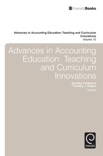 Timothy J. Rupert, Dorothy Feldmann - Advances in Accounting Education, E-bok