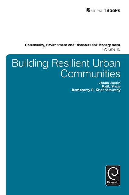 R. R. Krishnamurthy, Rajib Shaw, Jonas Joerin - Building Resilient Urban Communities, E-bok