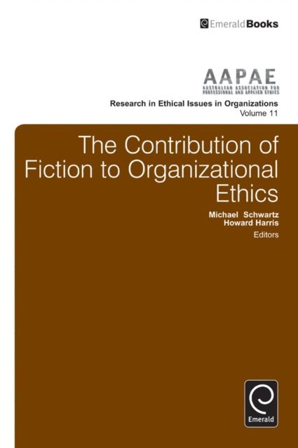Michael Schwartz, Howard Harris - Contribution of Fiction to Organizational Ethics, E-bok