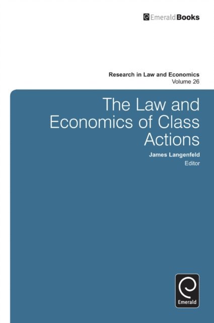 James Langenfeld - Law and Economics of Class Actions, E-bok