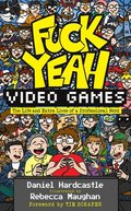 Fuck Yeah, Video Games