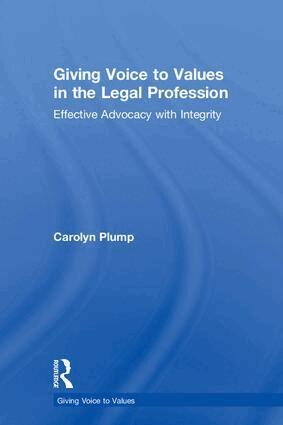 Carolyn Plump - Giving Voice to Values in the Legal Profession, Inbunden