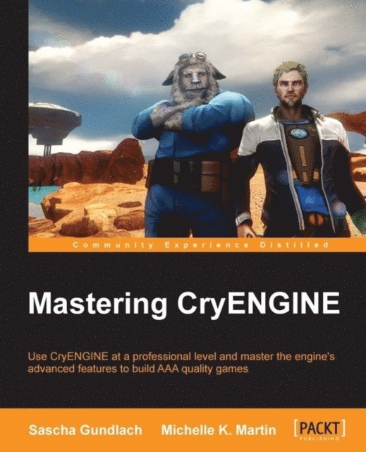 Michelle Martin - Mastering CryENGINE, E-bok