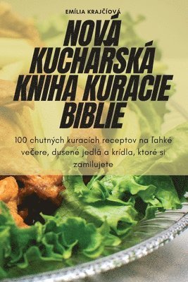 Emília Krajčíová - Nová KuchaŘská Kniha Kuracie Biblie, Häftad. Tillgänglighet: Lägg i varukorg