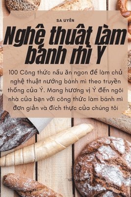 Nghệ thuật làm bánh mì Ý