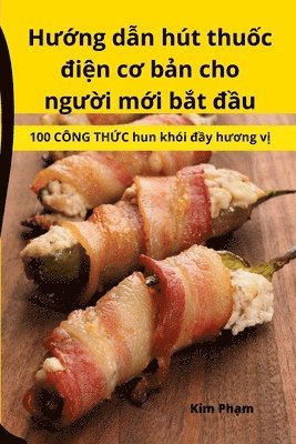 Kim Phạm - Hướng dẫn hút thuốc điện cơ bản cho người mới bắt đầu, Häftad. Tillgänglighet: Tillfälligt slut