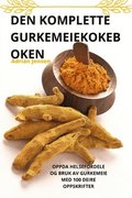Den Komplette Gurkemeiekokeb Oken