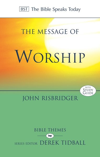 Message of Worship by John Risbridger, John Risbridger