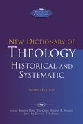 New Dictionary of Theology: Historical and Systematic