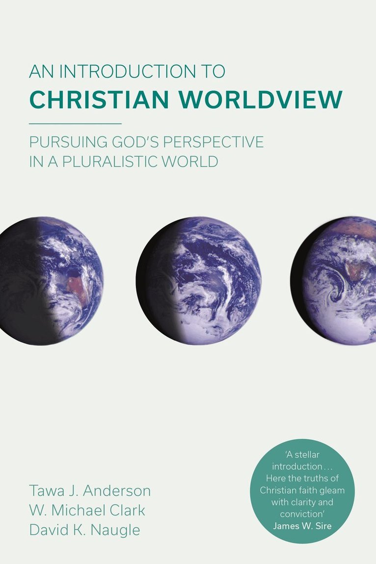 W. Michael Clark, Tawa J. Anderson - Introduction to Christian Worldview, Häftad