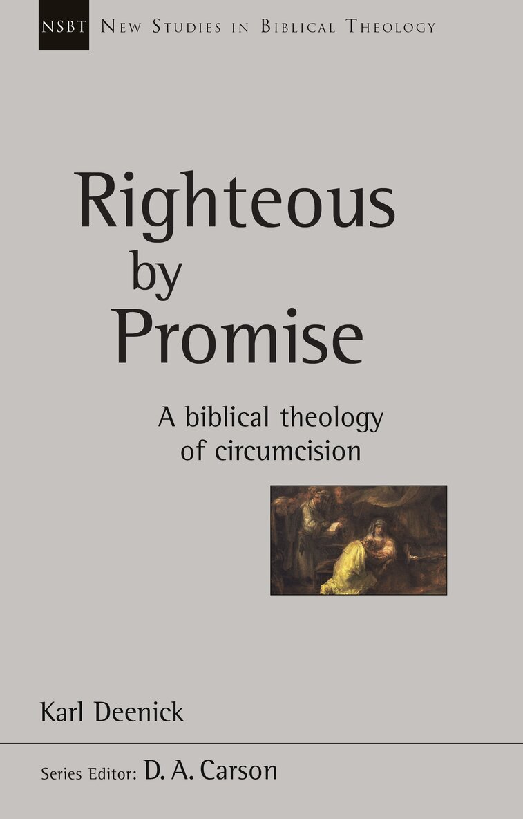 Karl Deenick - Righteous by Promise, Häftad. Tillgänglighet: Lägg i varukorg