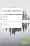 Loving Justice (Lifebuilder Study Guides)