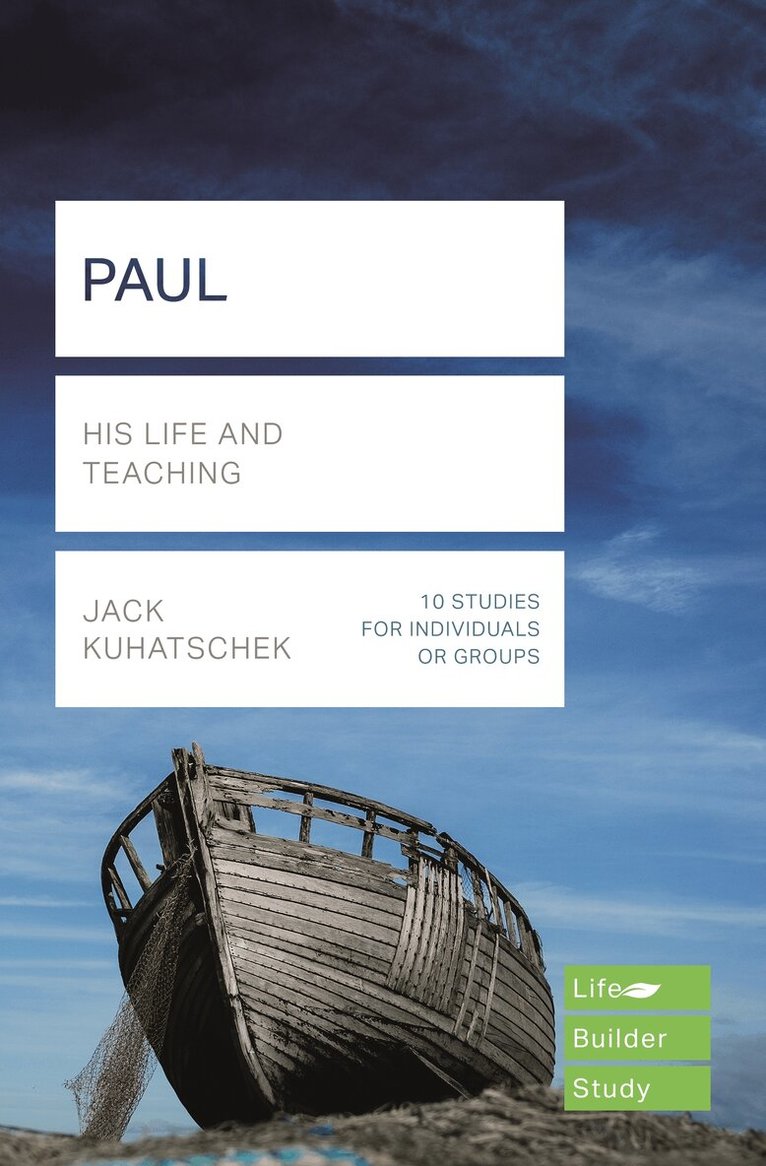 Jack Kuhatschek - Paul (Lifebuilder Study Guides), Häftad