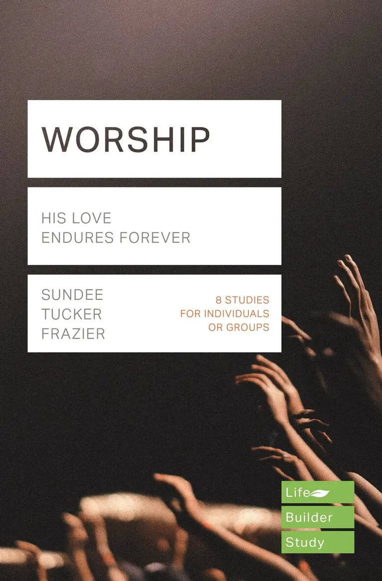 Sundee Tucker Frazier - Worship (Lifebuilder Study Guides), Häftad. Tillgänglighet: Lägg i varukorg