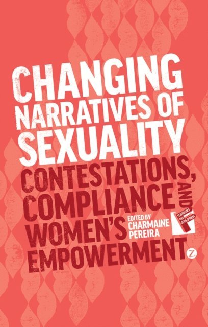 Charmaine Pereira - Changing Narratives of Sexuality, E-bok