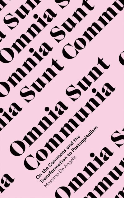 Massimo de Angelis - Omnia Sunt Communia, E-bok