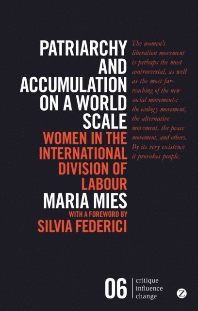 Maria Mies - Patriarchy and Accumulation on a World Scale, E-bok