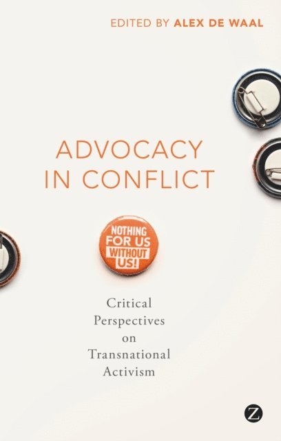 Alex de Waal - Advocacy in Conflict, E-bok