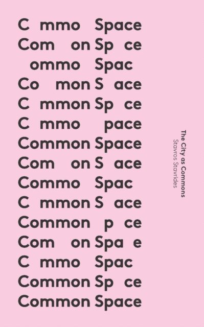 Associate Professor Stavros Stavrides - Common Space, E-bok