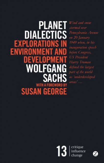 Wolfgang Sachs - Planet Dialectics, E-bok