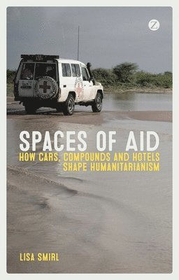 Spaces of Aid av Lisa Smirl