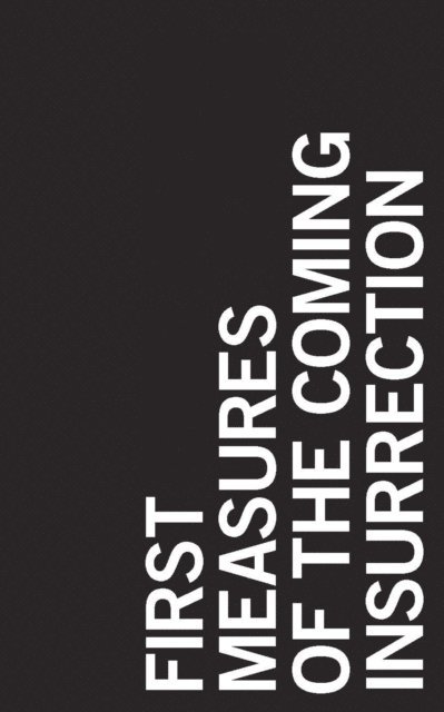 Eric Hazan - First Measures of the Coming Insurrection, E-bok. Tillgänglighet: Lägg i varukorg