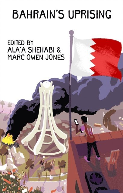 Ala'a Shehabi, Marc Owen Jones - Bahrain's Uprising, E-bok