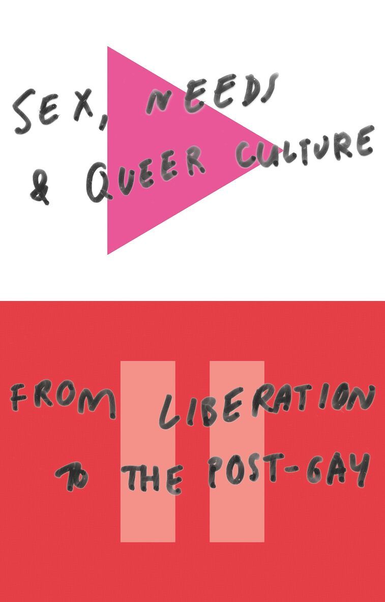 Doctor David Alderson - Sex, Needs and Queer Culture, Häftad