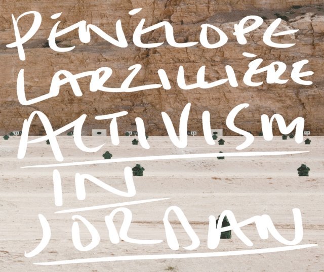 Pénélope Larzillière - Activism in Jordan, E-bok
