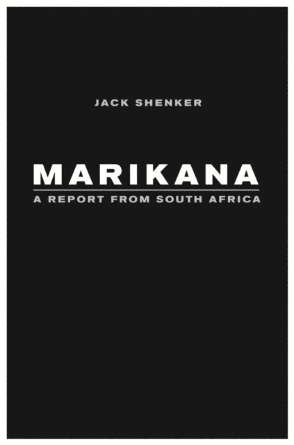 Jack Shenker - Marikana, E-bok