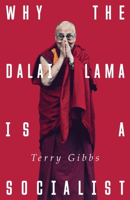 Terry Gibbs - Why the Dalai Lama is a Socialist, E-bok