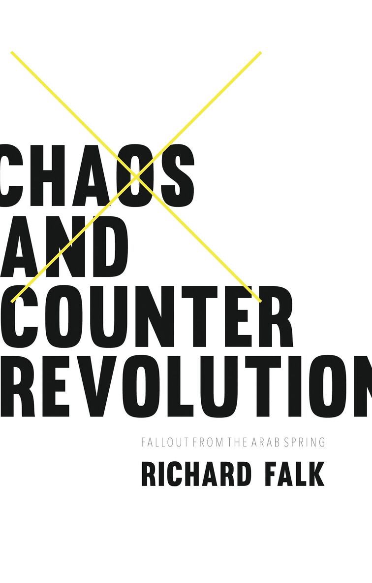 Richard Falk - Chaos and Counterrevolution, Inbunden