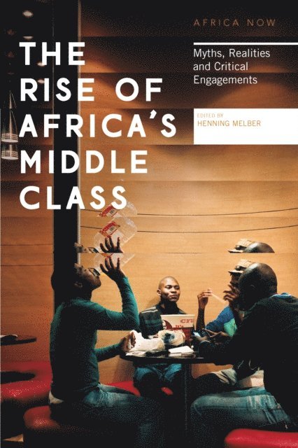 Henning Melber - Rise of Africa's Middle Class, E-bok