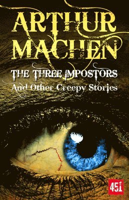 Arthur Machen - The Three Impostors, Häftad